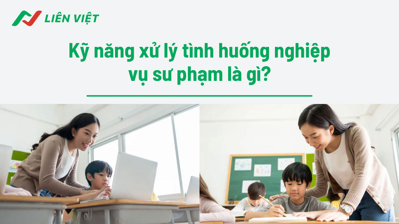 Giải đáp: Kỹ năng xử lý tình huống là gì?